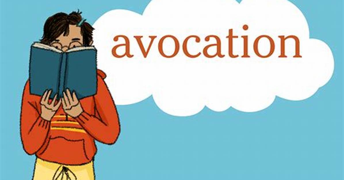 Does the Word Avocation Mean?