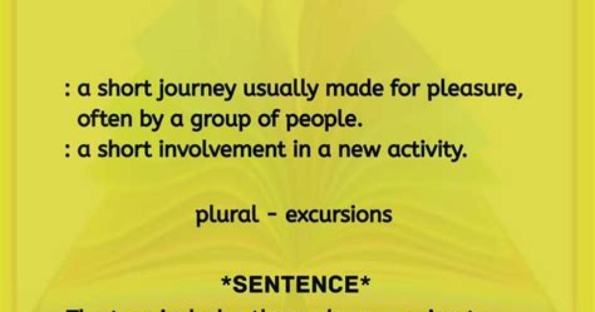 Does the Word Excursion Mean?