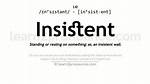Does the Word Insistent Mean?