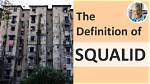 Does the Word Squalid Mean?