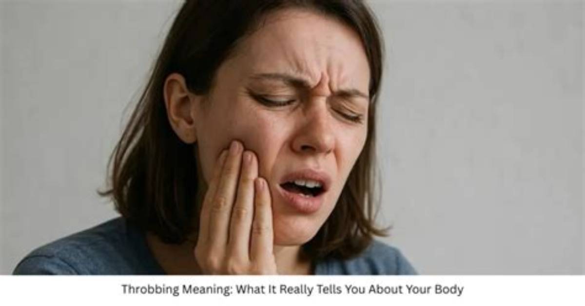 Does Throbbing Mean Broken?