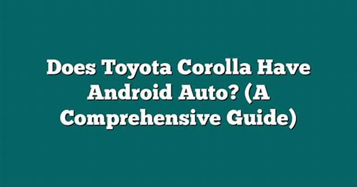 Does Toyota Support Android Auto?