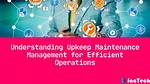 Does Upkeep Mean Maintenance?