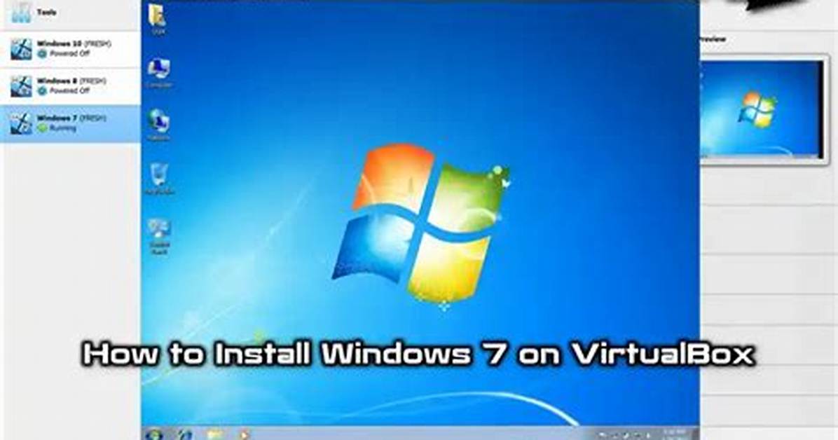 Does Virtualbox Work on Windows 7?