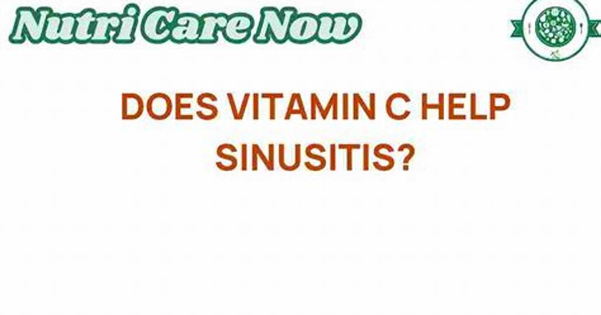 Does Vitamin C Help Sinusitis?