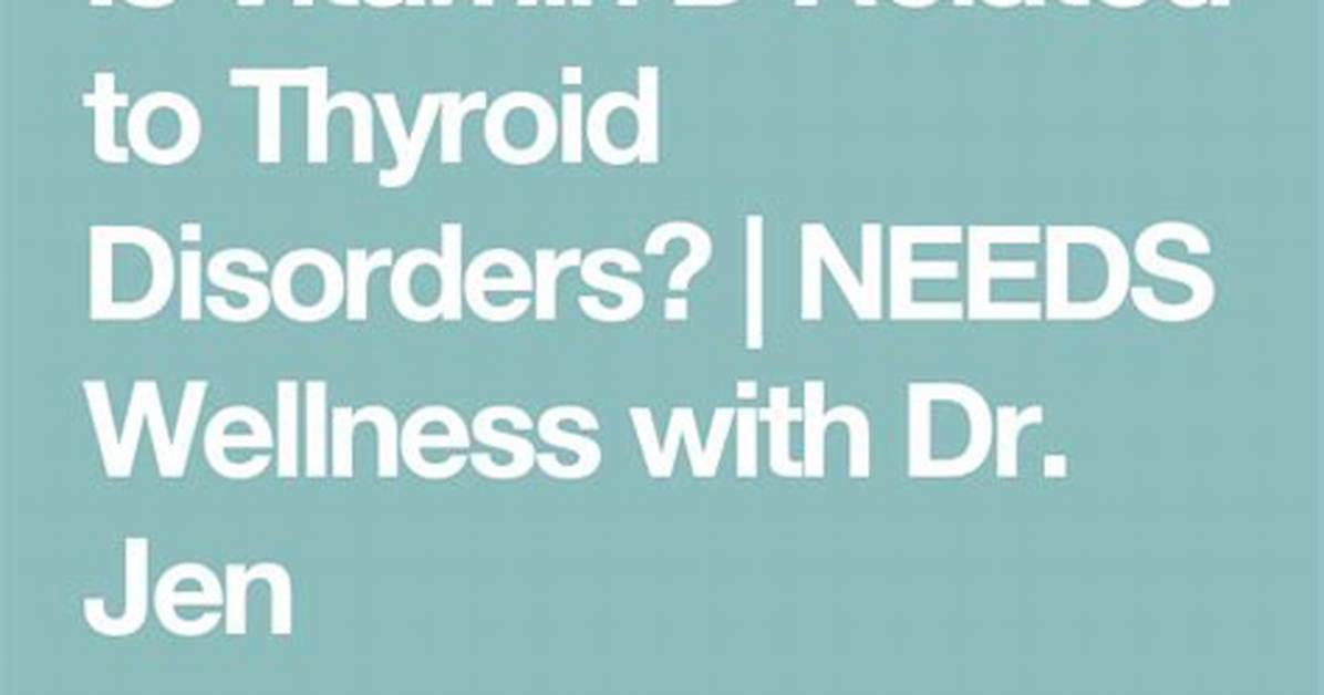 Does Vitamin D Affect Thyroid?
