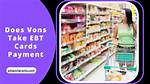 Does Vons Take Ebt