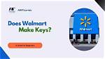 Does Walmart Make Keys?