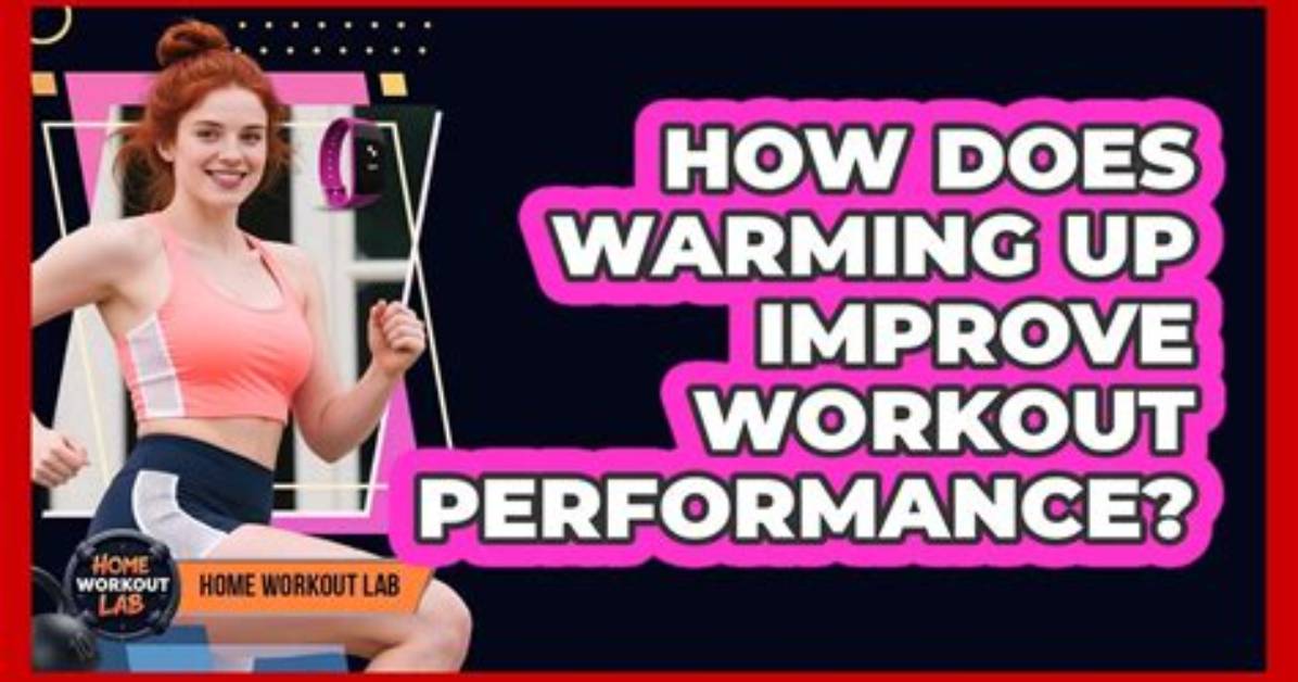 Does Warming up Increase Performance?