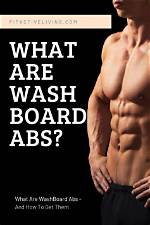 Does Washboard Abs Mean?