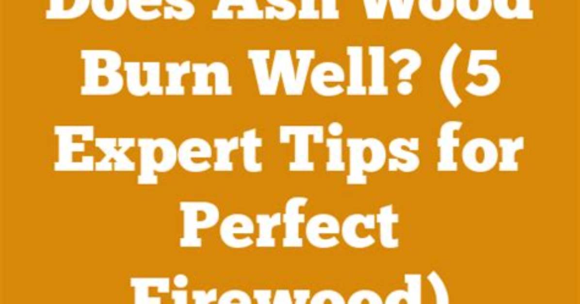 Does White Ash Burn?
