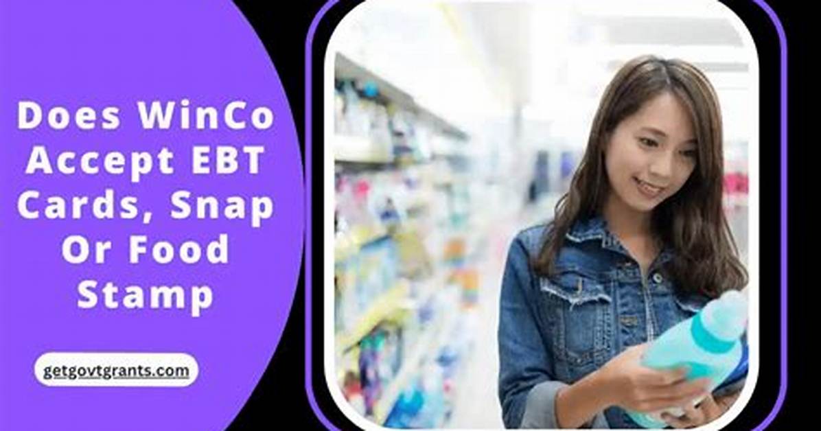 Does Winco Accept Ebt