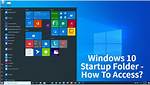 Does Windows 10 Have a Startup Folder?