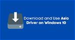 Does Windows 10 Have Asio Driver?