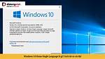 Does Windows 10 Home Support Multi Language?