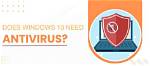Does Windows 10 Need Antivirus Software?