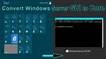 Does Windows Server Core Have a Gui?