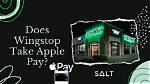 Does Wingstop Take Apple Pay?