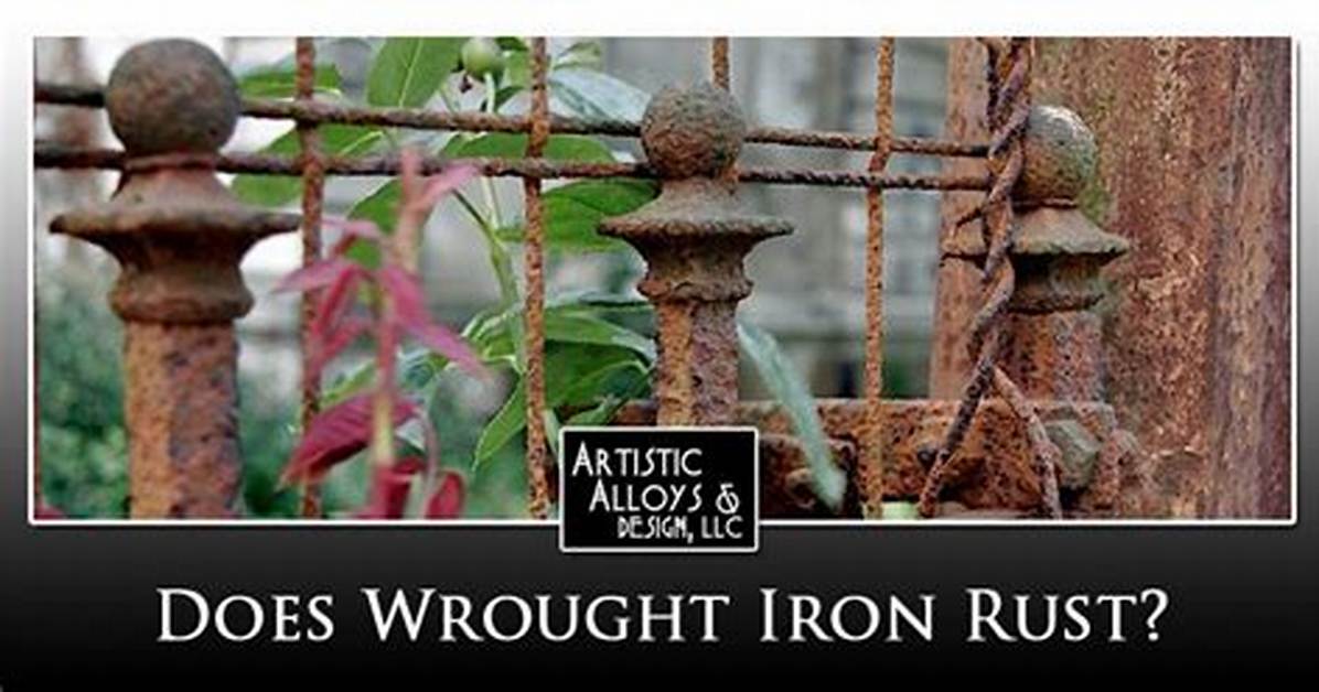 Does Wrought Iron Rust?