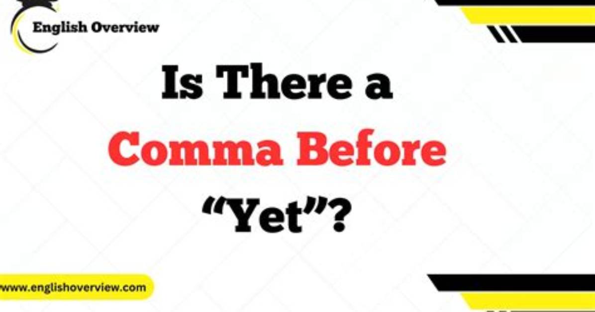 Does Yesterday Need a Comma?