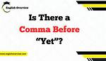 Does Yesterday Need a Comma?