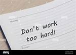 Don't Work ___ Hard!