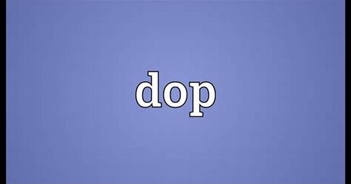 Dop Meaning