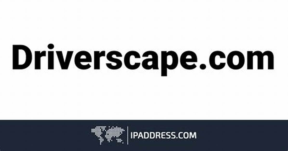 Driverscape. Com Login Safely, Analysis & Comments