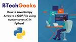 Dump a Numpy Array into a Csv File
