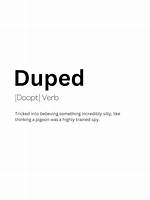 Duped Definition
