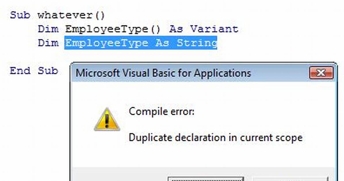 "Duplicate Declaration in Current Scope" Error in Access Vba