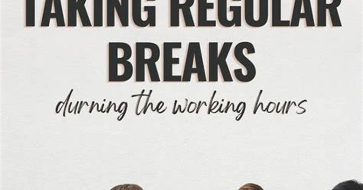 During Work Hours Breaks?