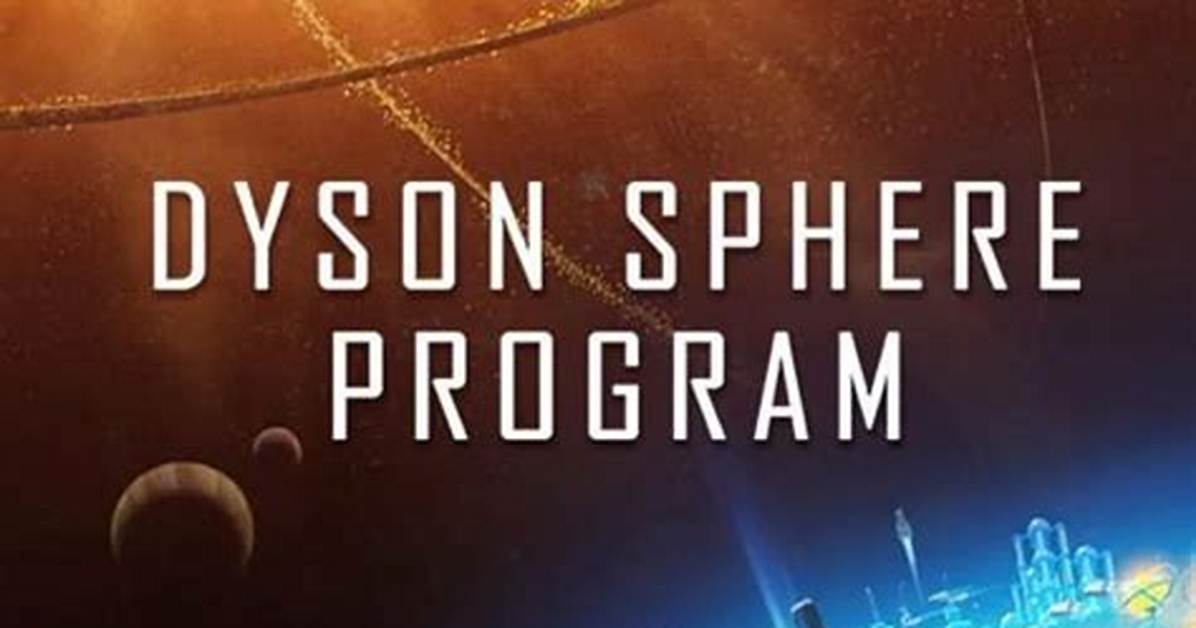 Dyson Sphere Program – Basic Guide After Information Science