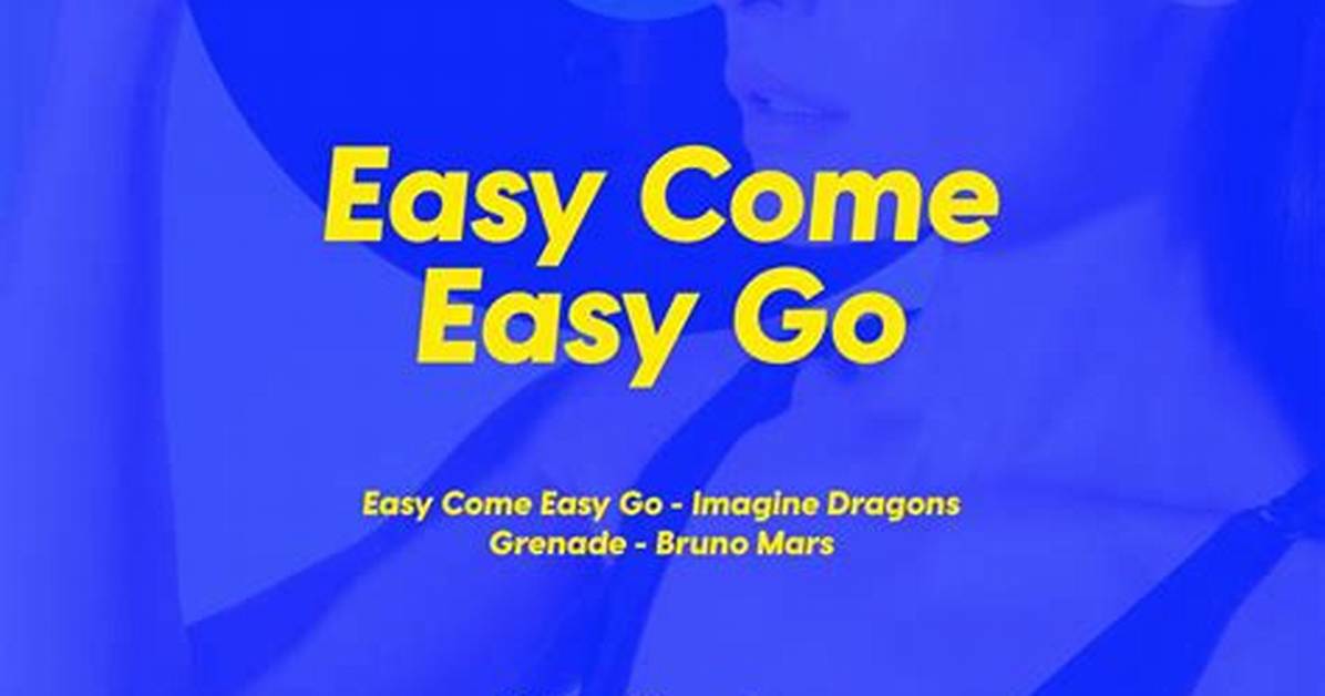 Easy ___ Easy Go