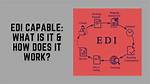 Edi Capable