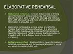 Elaborative Rehearsal Involves