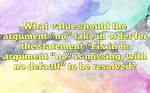Error: Argument "X" Is Missing, with No Default