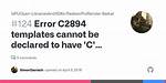 Error C2894: Templates Cannot Be Declared to Have 'C' Linkage