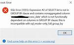 Error Code: 1055 Incompatible with Sql_Mode=Only_Full_Group_By
