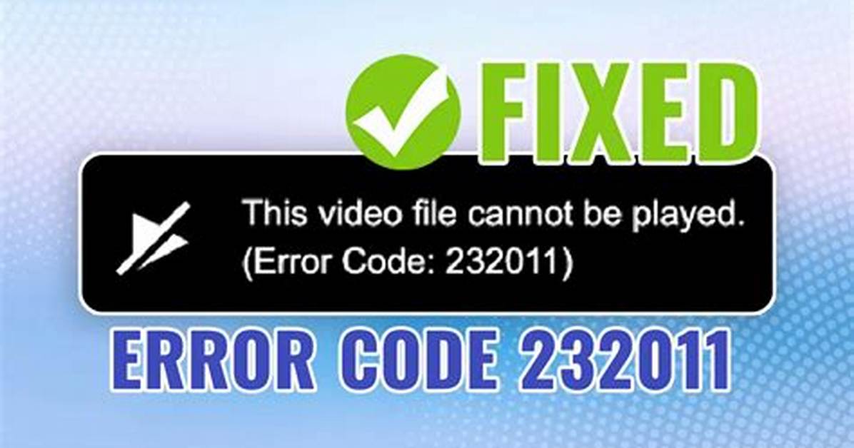 Error Code 232011