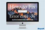 Error Code 36 on Mac? We Got the Best Fixes for It • Mactips