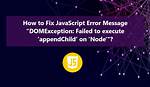 Error: Failed to Execute 'Appendchild' on 'Node': Parameter 1 Is Not of Type 'Node'