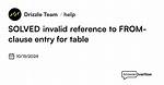 Error: Invalid Reference to from-Clause