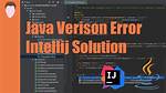 Error: Java: Invalid Target Release: 11 - Intellij Idea