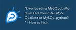 "Error Loading Mysqldb Module" When Installing Custom App