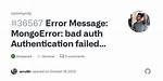 Error Message: Mongoerror: Bad Auth Authentication Failed Through Uri String