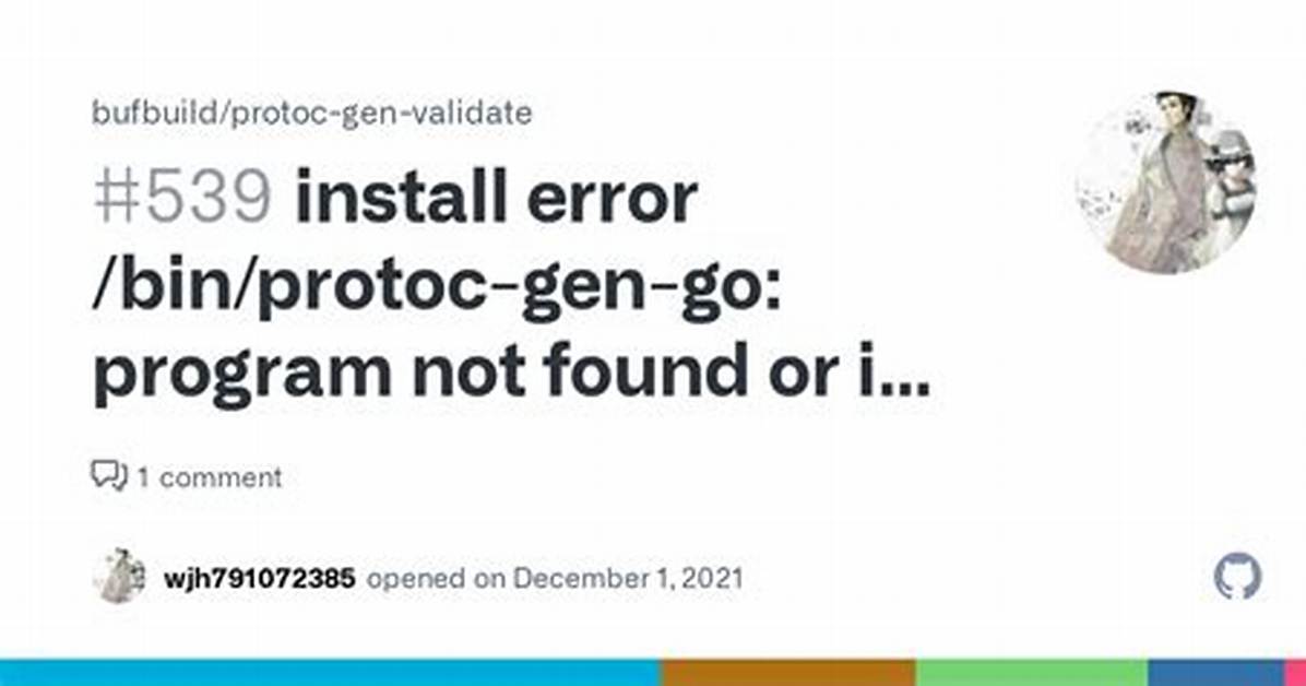 Error "Protoc-Gen-Go: Program Not Found or Is Not Executable"