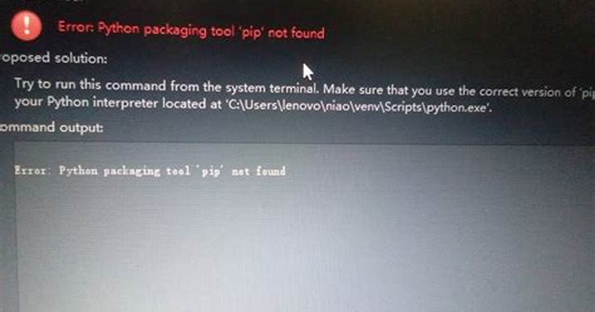 Error: Python Packaging Tool 'Pip' Not Found