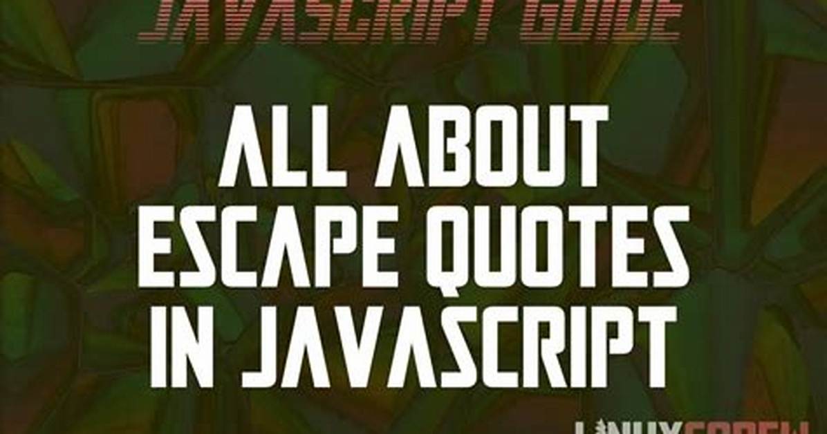 Escape Quotes in Javascript