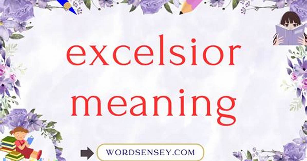 Excelsior Definition